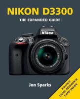 Nikon D3300 (Expanded Guides) 1781451044 Book Cover