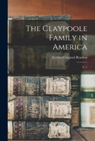 The Claypoole Family in America: V. 1 101549563X Book Cover