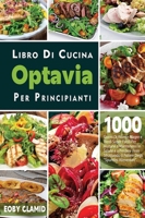 Libro Di Cucina Optavia Per Principianti 1804140880 Book Cover