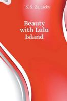 Beauty with Lulu Island 5519601542 Book Cover