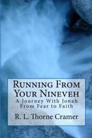 Running From Your Nineveh, rev. ed. 1519481888 Book Cover