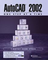 AutoCAD 2002 - One Step at a Time (2nd Edition) 0130662704 Book Cover