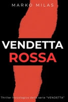 Vendetta Rossa (Italian Edition) B0HJWW4BQ2 Book Cover