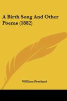 A Birth Song And Other Poems 1164516698 Book Cover