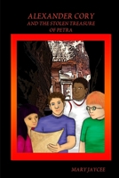 Alexander Cory And The Stolen Treasure Of Petra 0557052998 Book Cover