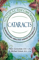 Natural Eye Care Series: Cataracts 1513663100 Book Cover