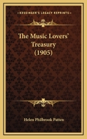 The Music Lovers' Treasury 1014661730 Book Cover