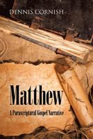 Matthew : A Parascriptural Gospel Narrative 1973695847 Book Cover