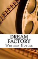 Dream Factory 1489580034 Book Cover