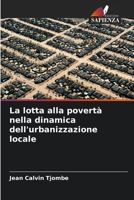 La lotta alla povertà nella dinamica dell'urbanizzazione locale 6205810360 Book Cover
