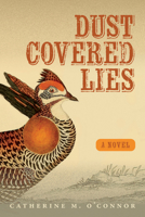 Dust-Covered Lies 0875658830 Book Cover