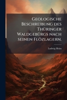 Geologische Beschreibung Des Th�ringer Waldgeb�rgs. Zweyter Theil. 124808165X Book Cover