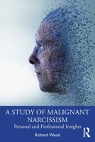 A Study of Malignant Narcissism 1032160594 Book Cover
