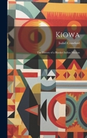 Kiowa; the History of a Blanket Indian Mission 1021498793 Book Cover