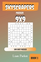 Skyscrapers Puzzles - 200 Easy Puzzles 9x9 Book 1 1708577874 Book Cover