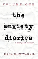 The Anxiety Diaries 0578729326 Book Cover