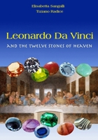 Leonardo Da Vinci and the Twelve Stones of Heaven 1798030225 Book Cover