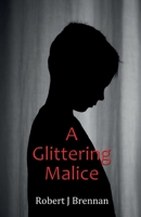 A Glittering Malice 1917601875 Book Cover