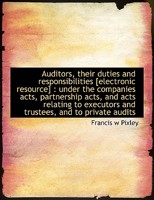 Auditors, Their Duties and Responsibilities 1179756568 Book Cover