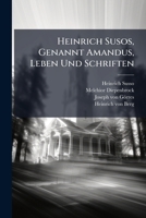 Heinrich Susos, Genannt Amandus, Leben Und Schriften (German Edition) 1024570568 Book Cover