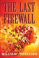 The Last Firewall 0984755764 Book Cover