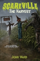 The Harvest (Scareville Books - A Middle Grade Horror Series) 1968532161 Book Cover