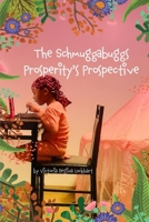 The Schmuggabuggs: Prosperity's Prospective: "Shoes Don't Belong There" B0BZFLQNCD Book Cover