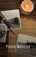 Pioneer Matheson 154030938X Book Cover