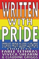 Written With Pride: Stories from Queer Authors 1956892214 Book Cover