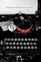 Migraines, the Metro and an Occasional Muse 0615731554 Book Cover