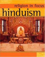 Hinduism (Religion in Focus) 158340466X Book Cover