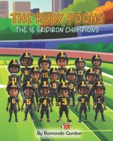 The Rudy Poohs The 16 Gridiron Champions B0DZ18SCHC Book Cover