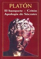 Apologia de Socrates/Criton/Banquete 8495311739 Book Cover