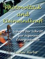 Photovoltaik und Kleinwindkraft: Schritt für Schritt zur eigenen Energiequelle (German Edition) 3819211683 Book Cover