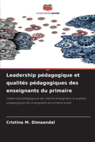 Leadership pédagogique et qualités pédagogiques des enseignants du primaire 6207271181 Book Cover