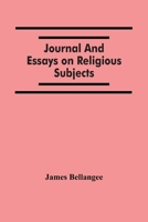 Journal And Essays On Religious Subjects 935450129X Book Cover