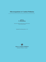 Microorganisms to Combat Pollution 0792322266 Book Cover