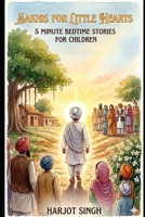 Sakhis for Little Hearts: 5-Minute Sikh Stories for Kids: Bedtime Tales of the Sikh Gurus with Lessons on Kindness, Sharing, and Courage (Ages 3-6) B0GYFGRHDZ Book Cover