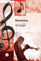 Blameless Anthem: Lenten Anthem for Satb Voices and Pianowords and Music by Tim Hayden and Patrice Villines; Arr. by T 0687006546 Book Cover