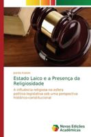 Estado Laico e a Presença da Religiosidade 6139728452 Book Cover