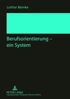 Berufsorientierung - Ein System 3631634811 Book Cover