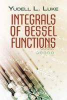 Integrals of Bessel Functions 0486789691 Book Cover