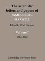 The Scientific Papers of James Clerk Maxwell: Vol. 1 3337416551 Book Cover