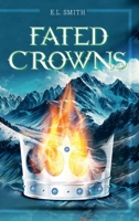 Fated Crowns B0DT46LRB8 Book Cover