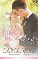 After the Wedding : Inspirational Romance 1549794361 Book Cover