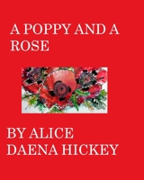 A poppy and a rose 1006418172 Book Cover