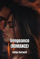 Vengeance (ROMANCE) B0DPN8DJ4T Book Cover