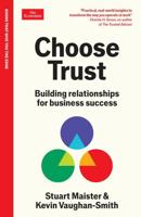 Choose Trust: Building Relationships for Business Success: An Economist Edge Book 1800818769 Book Cover