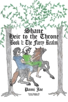 Shane Heir to the Throne: The Faery Realm 1637842554 Book Cover