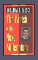 The Parish of the Next Millennium (World According) 0896227197 Book Cover